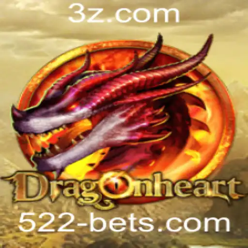 Descubra o Fascinante Mundo do Jogo DragonHeart com a Estratégia 522 Bet